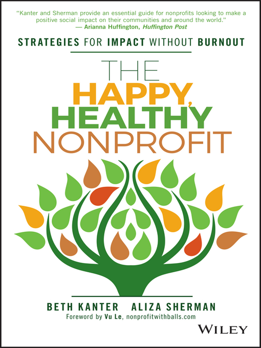 Title details for The Happy, Healthy Nonprofit by Beth Kanter - Available
